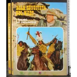 Alla conquista del West. L'amico dei pellirossa