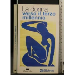 LA DONNA VERSO IL TERZO MILLENNIO