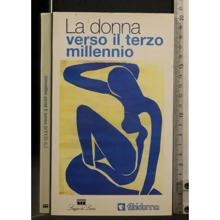 LA DONNA VERSO IL TERZO MILLENNIO