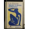 LA DONNA VERSO IL TERZO MILLENNIO