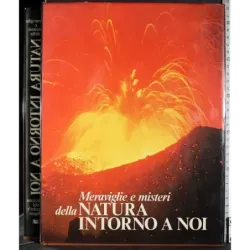 Meraviglie e misteri della natura intorno a noi