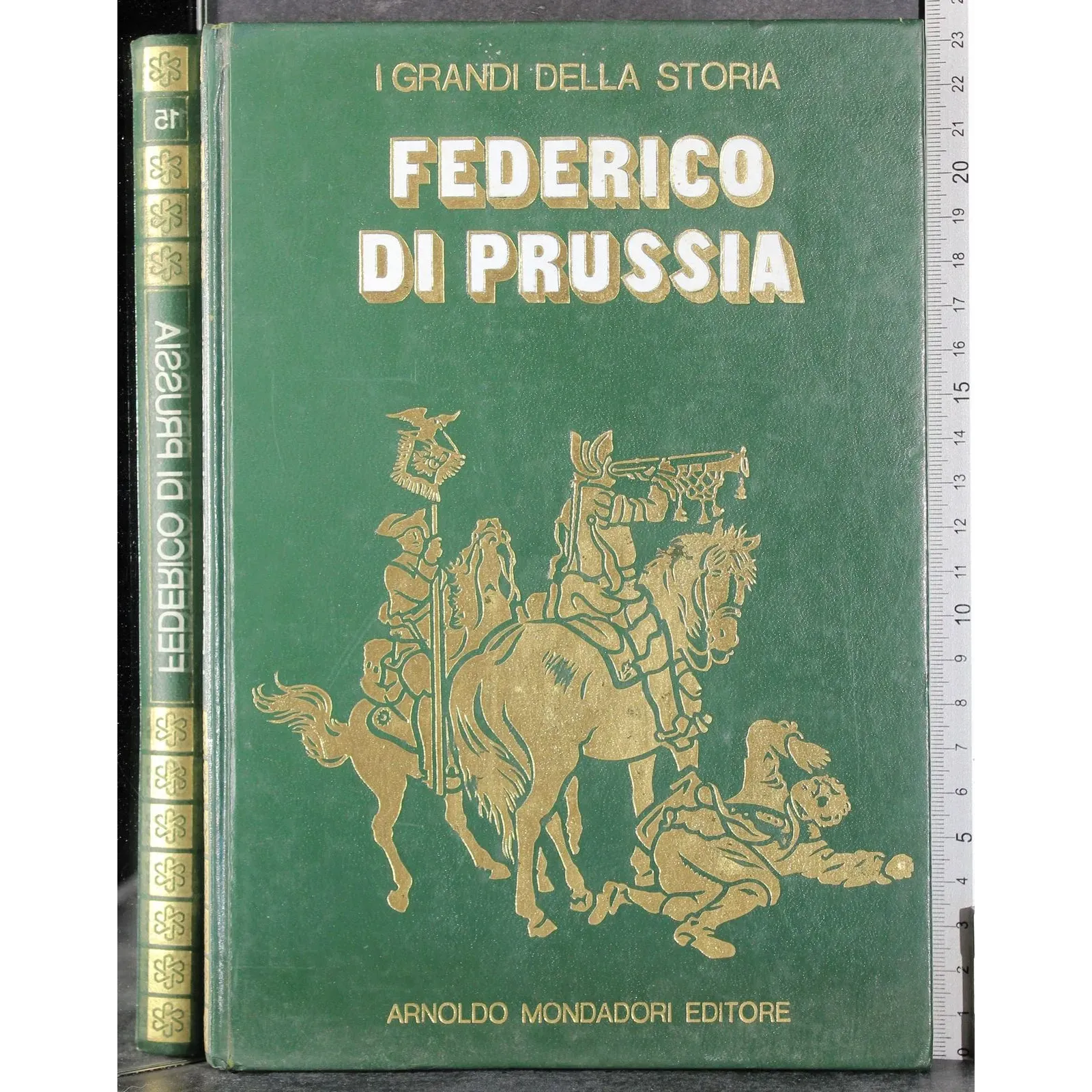 I grandi della storia. Federico di Prussia