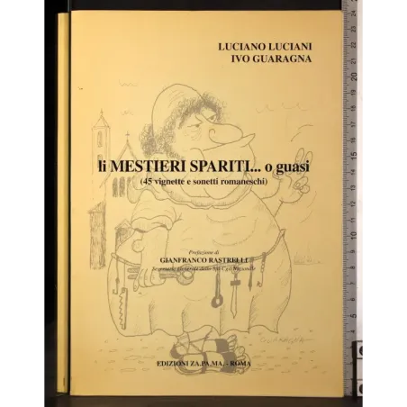 Li Mestieri spariti.. O guasi