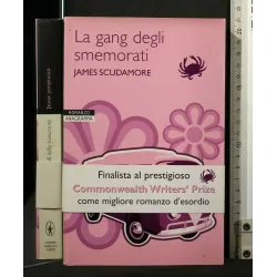 LA GANG DEGLI SMEMORATI