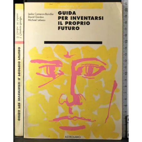 Guida per inventarsi il proprio futuro