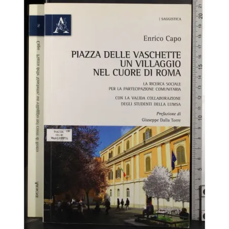 Piazza vaschette un villaggio nel cuore Roma