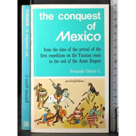 The conquest of Mexico