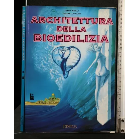 ARCHITETTURA DELLA BIOEDILIZIA