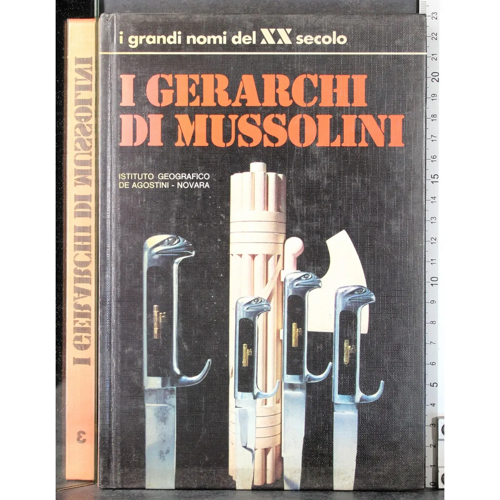 I Grandi nomi del XX Secolo. I Gerarchi di Mussolini