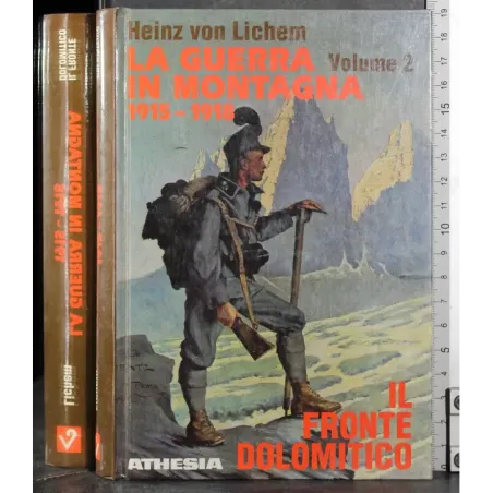 La guerra in montagna Vol 2. Il fronte dolomitico