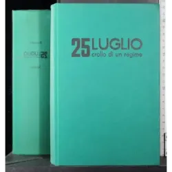 25 luglio crollo di un regime