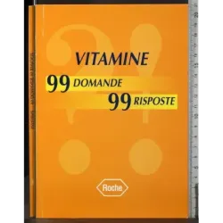 Vitamine 99 domande 99 risposte