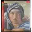 Grandi Monografie. Michelangelo