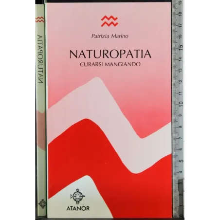 Naturopatia. Curarsi mangiando