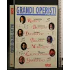 GRANDI OPERISTI ITALIANI