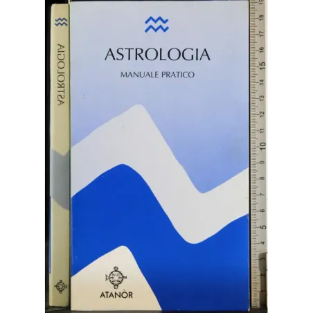Astrologia. Manuale pratico