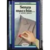 Senza macchia… e senza paura