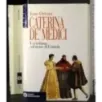 Caterina De Medici