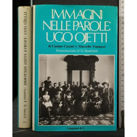 IMMAGINI NELLE PAROLE: OGO OJETTI. AA.VV. LONGANESI.