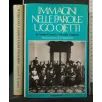 IMMAGINI NELLE PAROLE: OGO OJETTI. AA.VV. LONGANESI.