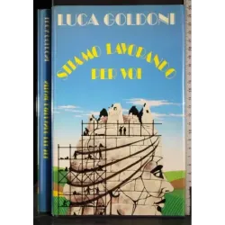 Stiamo lavorando per voi