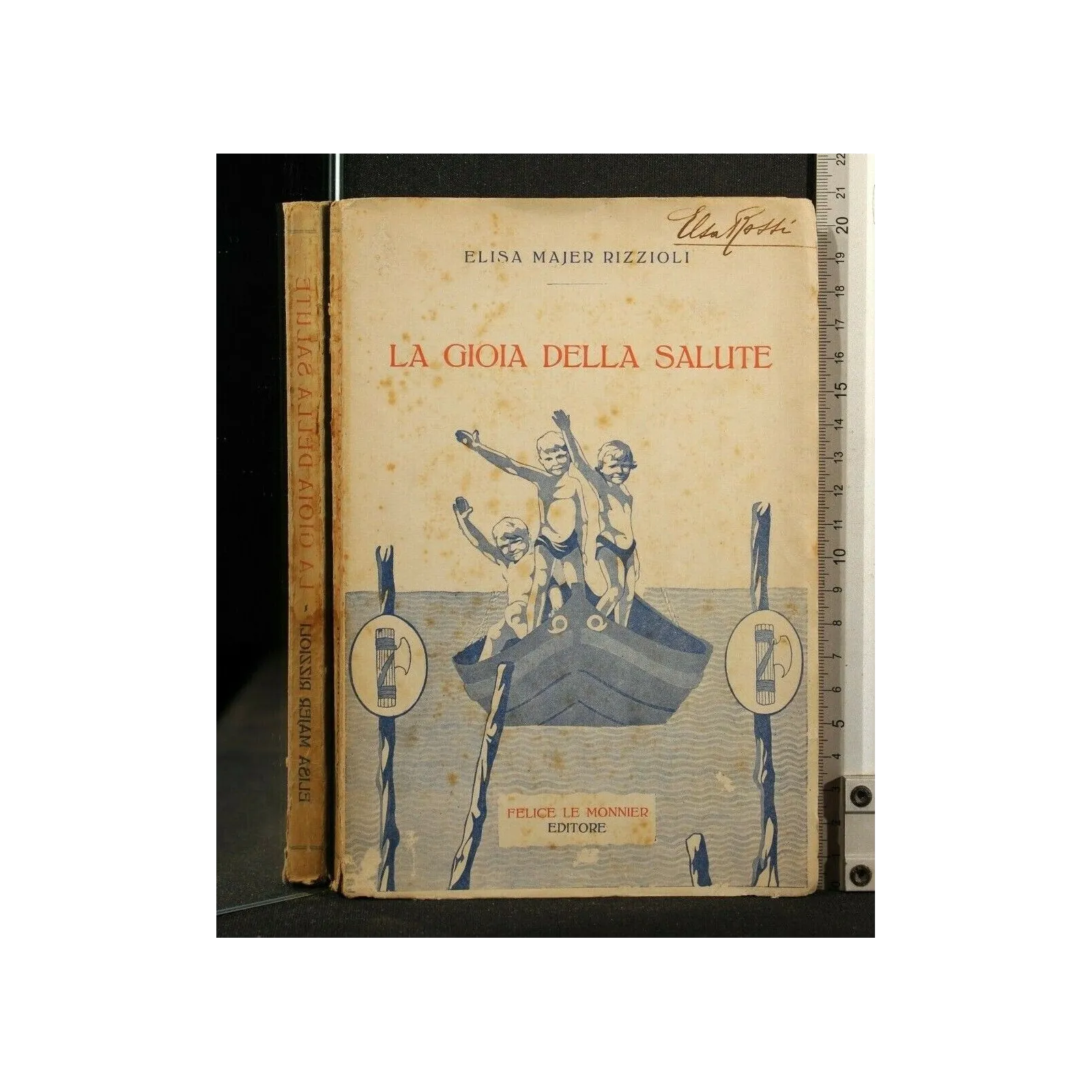 LA GIOIA DELLA SALUTE. RIZZIOLI. LE MONNIER.