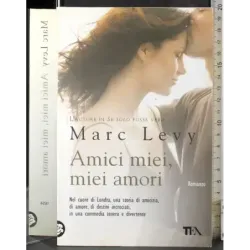 Amici miei, miei amori