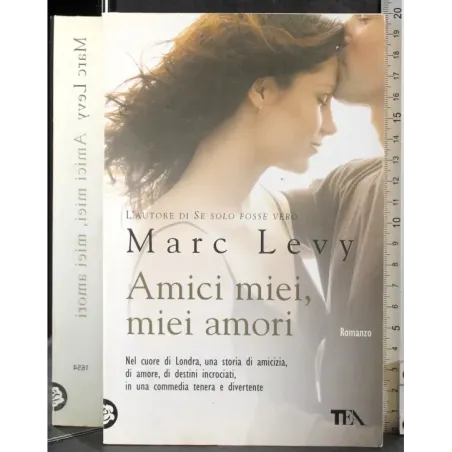 Amici miei, miei amori