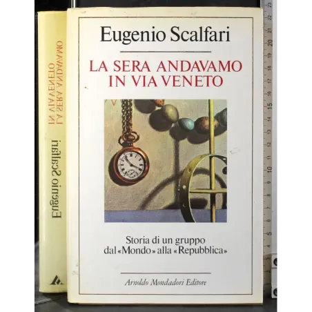 La sera andavamo a Via Veneto