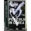 Pericolo in Corea