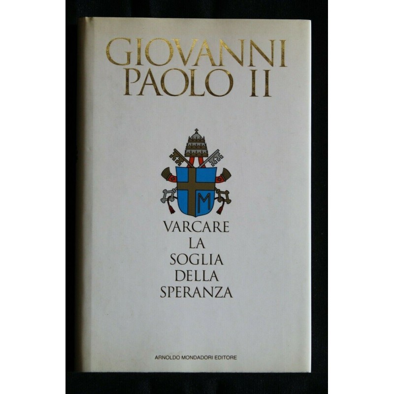 VARCARE LA SOGLIA DELLA SPERANZA