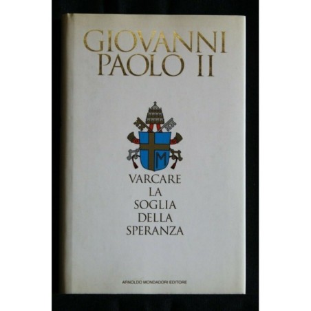 VARCARE LA SOGLIA DELLA SPERANZA