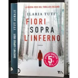Fiori sopra l'inferno