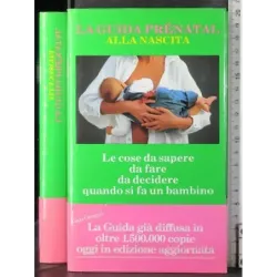 La guida prenatal alla nascita