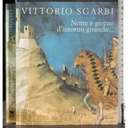 Notte e giorno d'intorno girando..