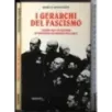 I Gerarchi del Fascismo