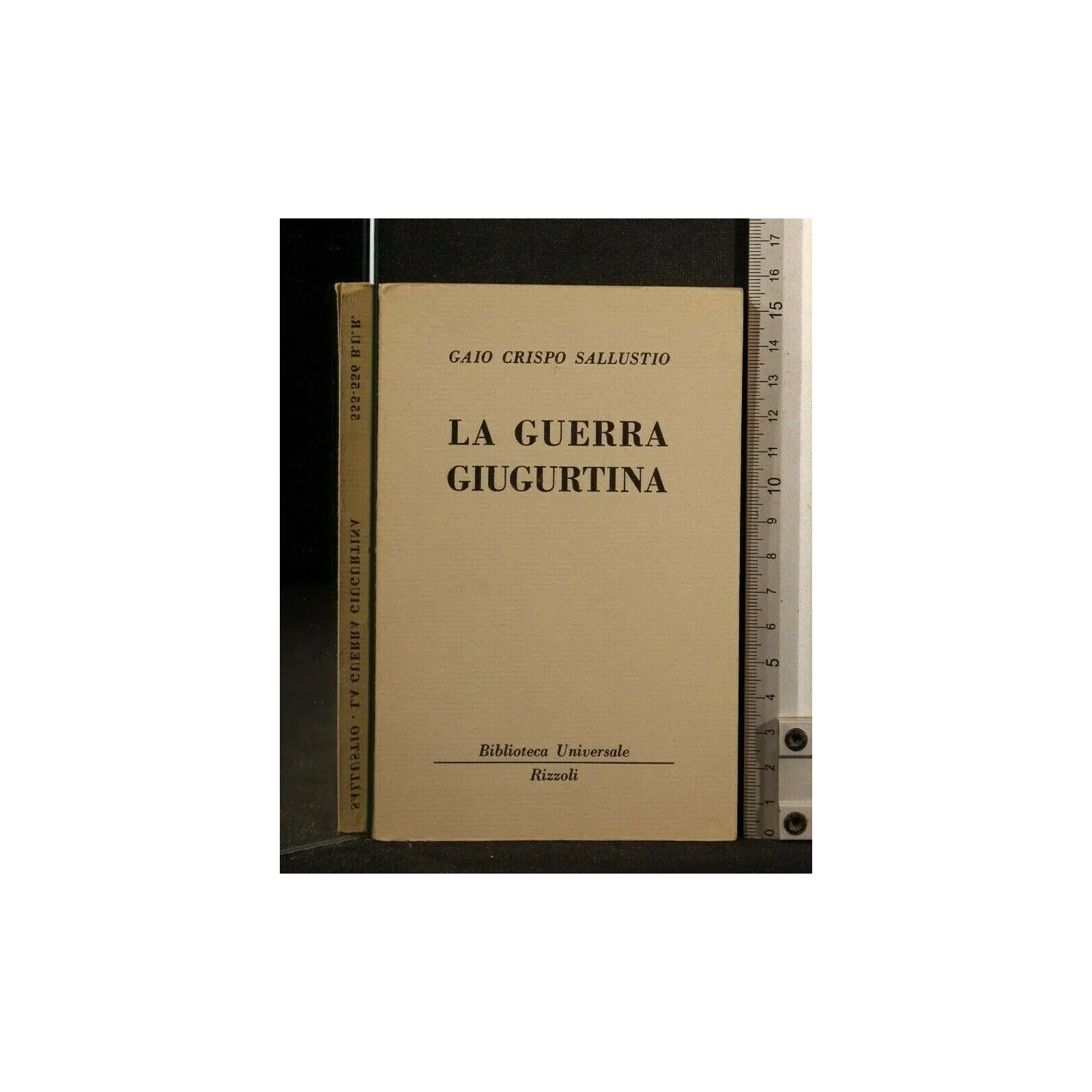 LA GUERRA GIUGURTINA. GAIO CRISPO SALLUSTIO. RIZZOLI.