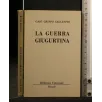 LA GUERRA GIUGURTINA. GAIO CRISPO SALLUSTIO. RIZZOLI.