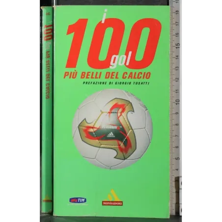 I 101 gol più belli del calcio