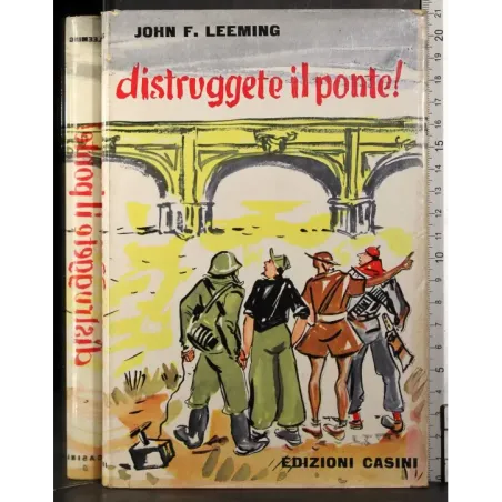 Distruggete il ponte!