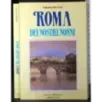 Roma dei nostri nonni