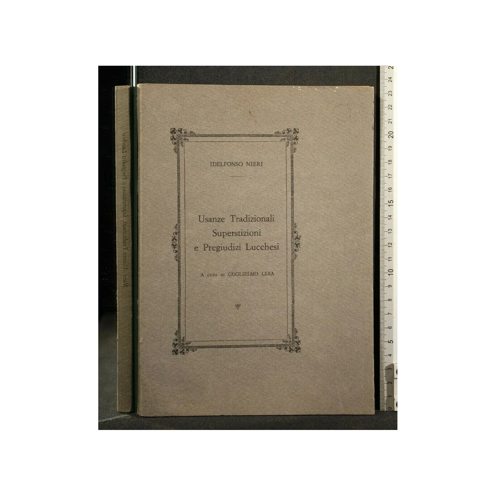USANZE TRADIZIONALI SUPERSTIZIONI E PREGIUDIZI LUCCHESI. NIERI.