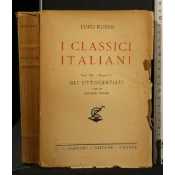 I CLASSICI ITALIANI. VOL 3, PARTE 2. LUIGI RUSSO. SANSONI.