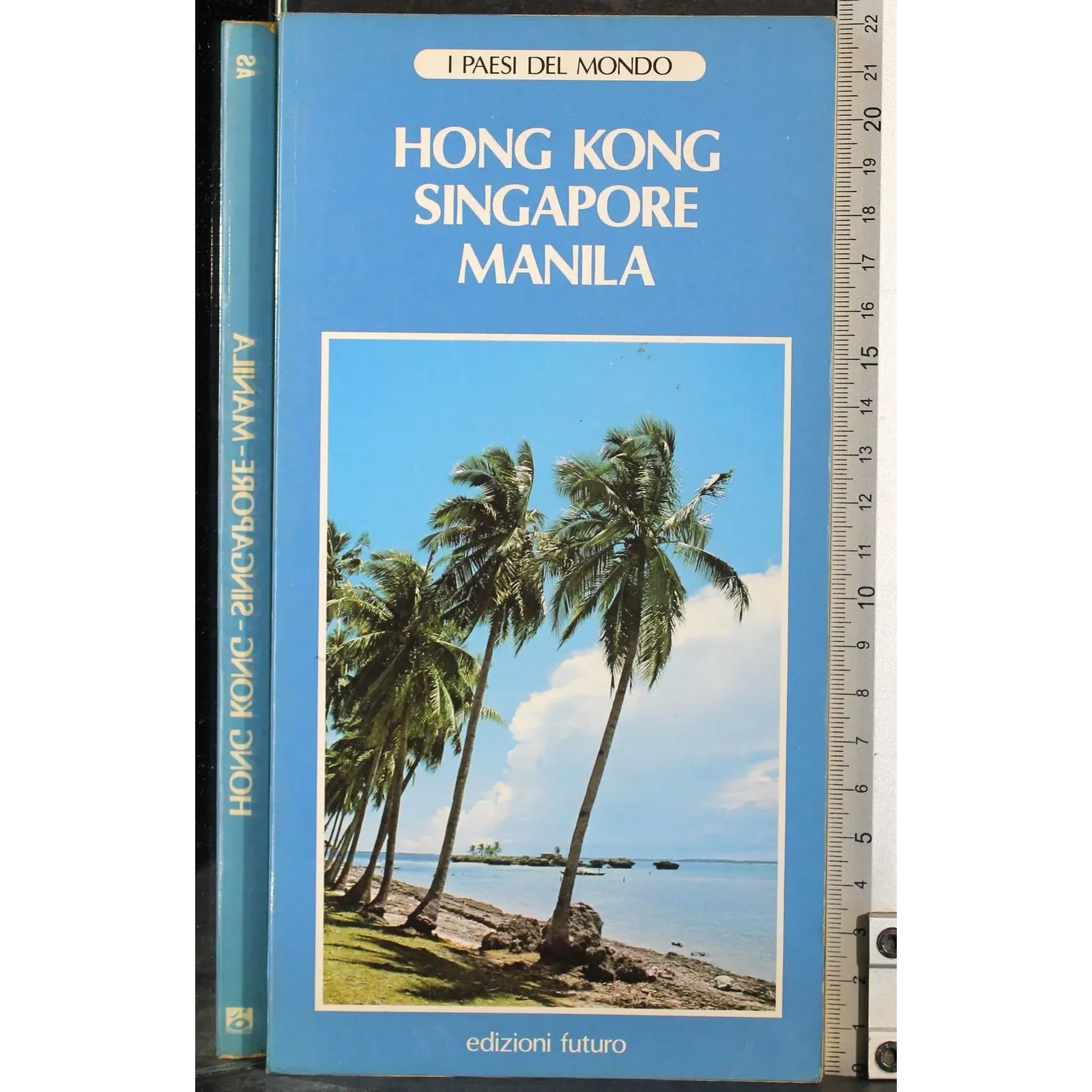 Hong Kong, Singapore, Manila