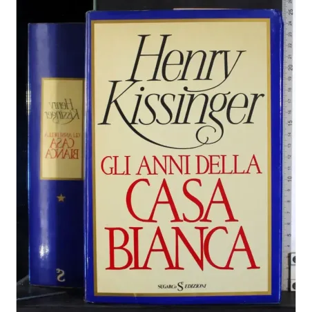 Gli anni della Casa Bianca