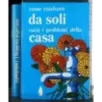 Come risolvere da soli tutti i problemi della casa