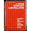 Le nuove tecniche di comunicazione