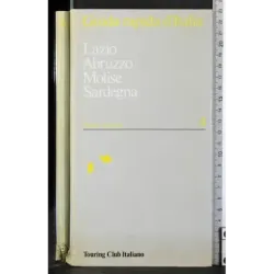 Guida rapida 4. Lazio, Abruzzo, Molise, Sardegna