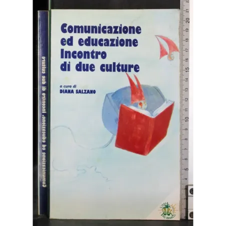 Comunicazione educazione.Incontro di due culture