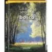 La vita segreta del bosco